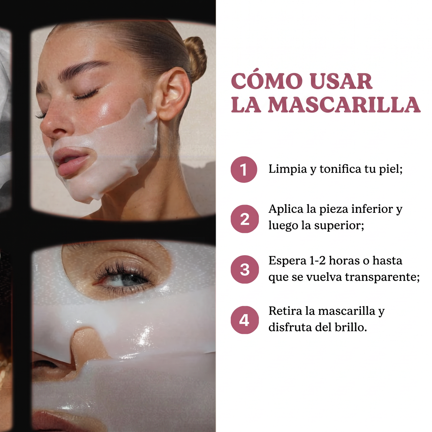 Modo de uso en cuatro pasos de la mascarilla InfiniteGlow