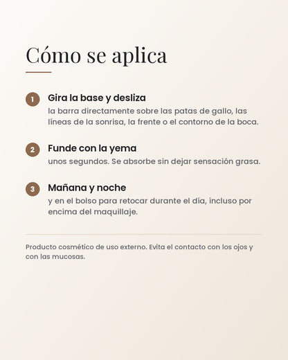 Cómo se aplica: gira la base y desliza, funde con la yema, mañana y noche